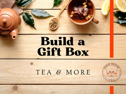 Build a Gift Box → START HERE | Tea, Spa & Wellness Set by Open Door Tea